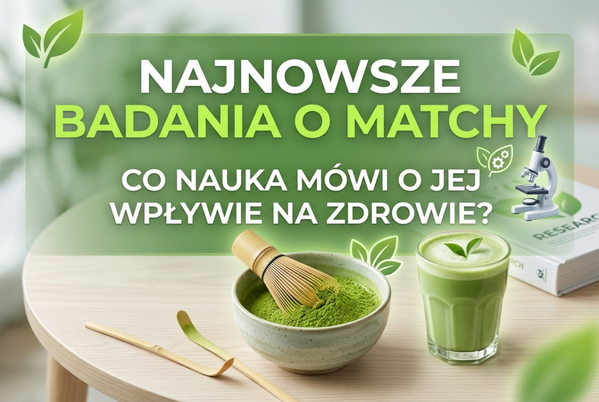 Najnowsze badania o matchy – co nauka mówi o jej wpływie na zdrowie?